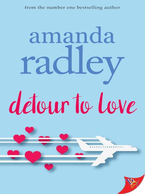 Title details for Detour to Love by Amanda Radley - Available